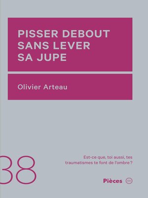 cover image of Pisser debout sans lever sa jupe